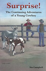 Surprise! The Continuing Adventures of a Young Cowboy