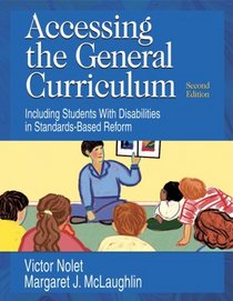 Accessing the General Curriculum : Including Students With Disabilities in Standards-Based Reform