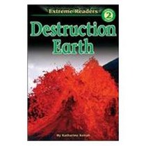 Destruction Earth (Extreme Readers)