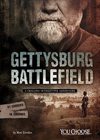 Gettysburg Battlefield: A Chilling Interactive Adventure (You Choose: Haunted Places)