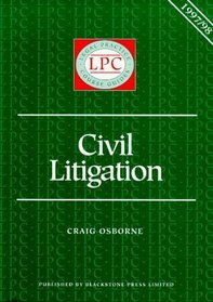 Civil Litigation 1997-98 (Legal Practice Course Guides)