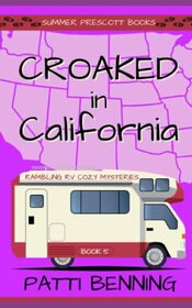 Croaked in California (Rambling RV Cozy Mysteries)