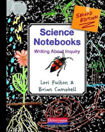 Science Notebooks, Second Edition: Writing About Inquiry