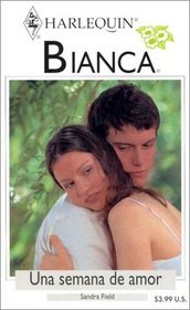 Una Semana De Amor  (One Week Of Love) (Bianca, 309) (Spanish Edition)