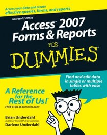 Access 2007 Forms & Reports For Dummies (For Dummies (Computer/Tech))