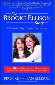 The Brooke Ellison Story: One Mother, One Daughter, One Journey