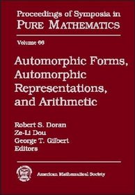 Automorphic Forms, Automorphic Representations, and Arithmetic: Nsf-Cbms Regional Conference in Mathematics on Euler Products and Eisenstein Series, May ... of Symposia in Pure Mathematics)