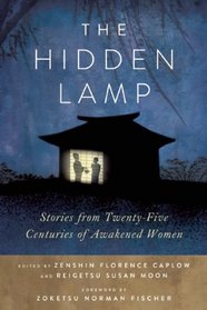 The Hidden Lamp: Stories from Twenty-Five Centuries of Awakened Women