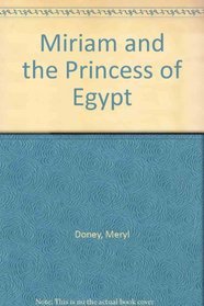 Miriam and the Princess of Egypt