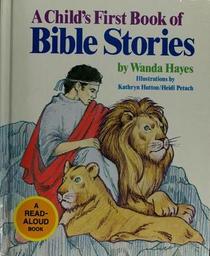 A Child's First Book of Bible Stories