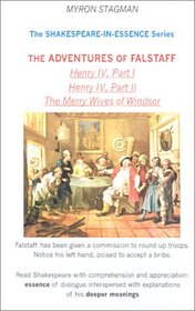 Shakespeare-In-Essence: The Adventures of Falstaff (Shakespeare-in-essence)