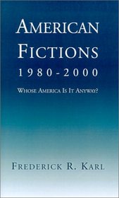 American Fictions: 1980-2000: Whose America is It Anyway?