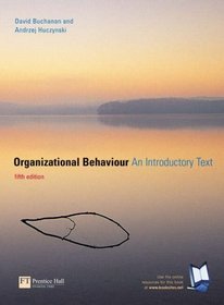 Organizational Behaviour: An Introductory Text: AND An Introduction to Modern Economics (5th Revised Edition)