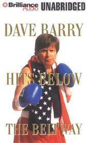Dave Barry Hits Below the Beltway (Audio CD) (Unabridged)