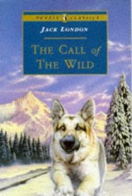 The Call of the Wild (Puffin Classics)