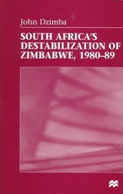 South Africa's Destabilization of Zimbabwe, 1980-89
