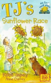 TJ's Sunflower Race (My First Read Alone: TJ)
