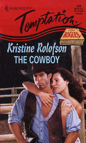 The Cowboy (Rogues Across Time) (Harlequin Temptation, No 569)