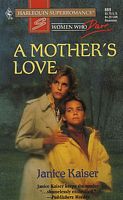 A Mother's Love (Women Who Dare) (Harlequin Superromance, No 669)