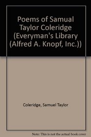 Poems of Samual Taylor Coleridge (Everyman's Library (Cloth))