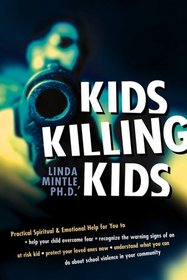 Kids Killing Kids (Christian Psychology)
