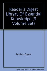 Reader's Digest Library Of Essential Knowledge  (3 Volume Set)