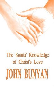 The Saints' Knowledge of Christ's Love (The Unsearchable Riches of Christ)