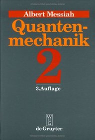 Quantenmechanik, Bd.2
