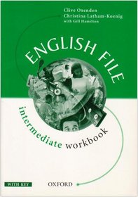 English File: Workbook (with Key) Intermediate level
