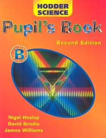 Hodder Science. Pupil Book B (Hodder Science)