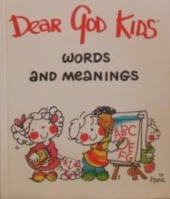 Dear God Kids Words and Meanings (Dear God Kids)