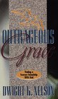 Outrageous Grace: Finding a Forever Friendship With God