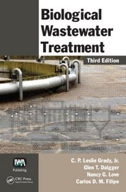 Biological Wastewater Treatment, Third Edition (Environmental Science & Pollution)