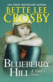 Blueberry Hill: A Sister's Story