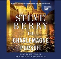 The Charlemagne Pursuit (Cotton Malone, Bk 4) (Audio CD) (Unabridged)