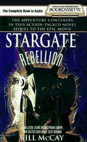 Stargate Rebellion (Stargate, Bk 1) (Audio Bookcassette) (Unabridged)