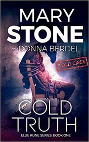 Cold Truth (Ellie Kline, Bk 1)