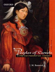 The Peoples of Canada: A Pre-Confederation History