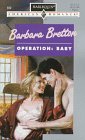Operation: Baby (Harlequin American Romance, No 689)