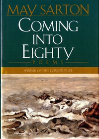 Coming into Eighty: New Poems