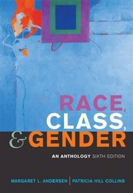 Race, Class, and Gender: An Anthology