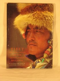 Tibet: On the Paths of the Gentlemen Brigands