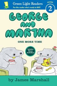 George and Martha: One More Time Early Reader #6