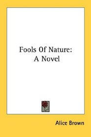 Fools Of Nature: A Novel