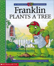 Franklin Plants a Tree (Franklin TV Storybooks (Library))