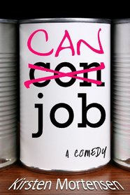 Can Job: a comedy