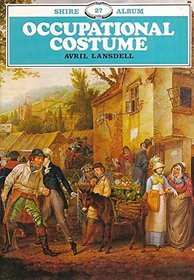 Occupational Costumes (Shire Albums)