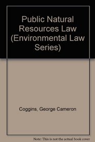 Public Natural Resources Law (Environmental Law Series)