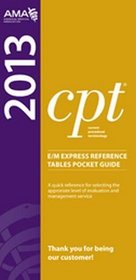 CPT 2013 E/M Express Reference Tables Pocket Guides