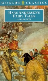 Hans Andersen's Fairy Tales (The World's Classics)